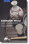 Les années douces, Kawakami Hiromi