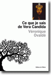 Ce que je sais de Vera Candida, Véronique Ovaldé