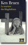Le martyre des Magdalènes, Ken Bruen