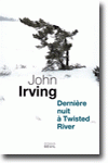 Dernière nuit à Twisted River, John Irving